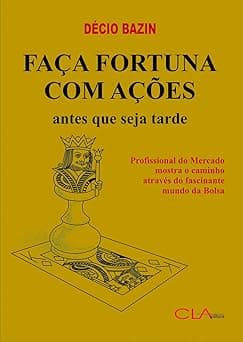 Faça Fortuna com Ações, Antes que seja Tarde